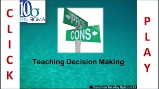 Teaching Effective Decision Making Skills in Episode 83 of Transition Tuesday [upl. by Merlin]