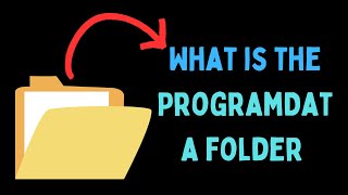 What Is The ProgramData Folder in Windows 11 [upl. by Stambaugh]