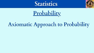 20 Axiomatic Approach to Probability Definition of Probability probability [upl. by Nivrek]