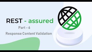 6 RestAssured  Part 6  Validating the Response Content [upl. by Lette685]