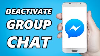 How to Deactivate Group Chat on Messenger Quick amp Easy [upl. by Almita]