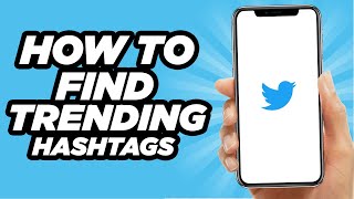 How To Find Trending Hashtags On Twitter  Easy Tutorial 2024 [upl. by Rudie]