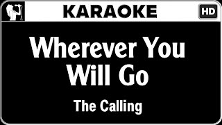 The Calling  Wherever You Will Go Karaoke Version  HQ Audio [upl. by Estus]