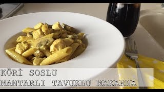 ÇOK KOLAY PRATİK KÖRİLİ MANTARLI TAVUKLU MAKARNA TARİFİ [upl. by Aitnwahs]