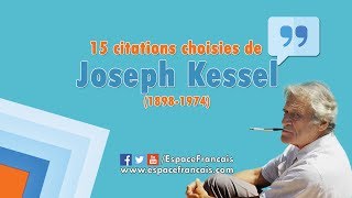 15 citations choisies de Joseph Kessel [upl. by Latsyrhc]