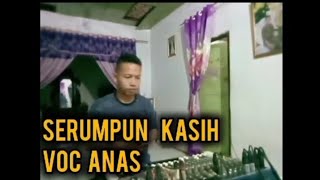 BIMBANG SERUMPUN KASIH EYE Voc ANAS H2 ENTERTAINMENT SEI RAMPAH [upl. by Yoreel]