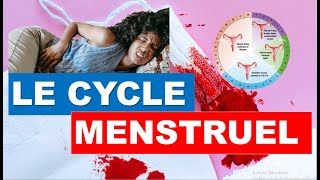 LE CYCLE MENSTRUEL Pour toutes les femmes [upl. by Aralk]