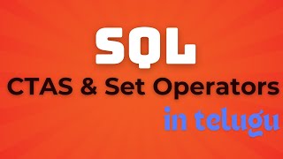 SQL Set Operators  CTAS Backup of a Table  SQL Videos in Telugu [upl. by Arual]