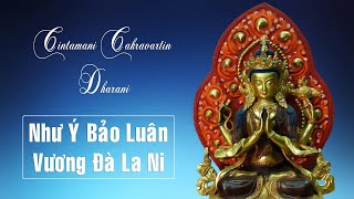 Cintamani Cakravartin Dharani  Như Ý Bảo Luân Vương Đà La Ni  Võ Tá Hân 1 hour [upl. by Lednek]