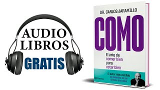 Cómo Audiolibro Dr Carlos Jaramillo [upl. by Elocaj]