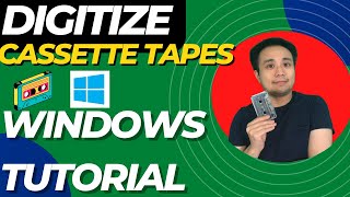 How To Digitize Audio Cassette Tapes on Windows  2022 PC Tutorial [upl. by Nyrrat]