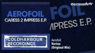 Aerofoil  Vortex Original Mix [upl. by Leroy]