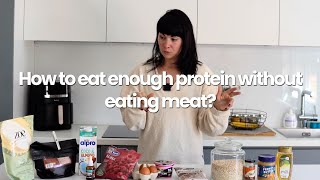 How to eat enough protein WITHOUT eating tons of meat [upl. by Ellebanna855]