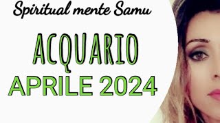 ACQUARIO ♒ Aprile 2024 previsioni🔮 Tarocchi🔮 [upl. by Evey]