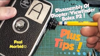 How To Disassemble DiopterViewfinder Bolex P2 [upl. by Lertnahs]