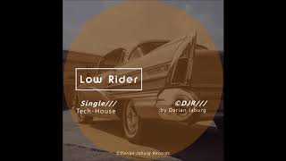 Low Rider Original Mix Techno Release Darian Jaburg [upl. by Nayrda]