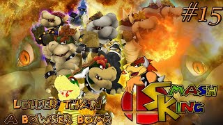 Smash King Episode 15 quotLouder Than a Bowser Bombquot [upl. by Eldoria964]