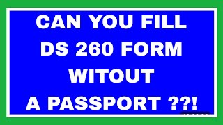 Can You Fill Your DS 260 Form Without a Passport  dvlottery ds260 greencard KCC [upl. by Sutherland]