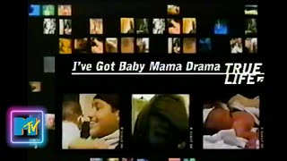 MTV True Life Ive Got Baby Mama Drama 2003 full episode [upl. by Vogele]