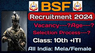 BSF New Recruitment 2024  BSF Constable HC SI new vacancy 2024  Age Qualification amp syllabus [upl. by Jordans]