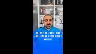 📹 Ereksiyon Kalitesini Arttıracak Egzersizler [upl. by Sul]