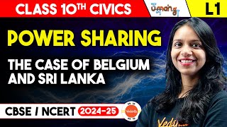 Power Sharing  The case of Belgium and Sri Lanka  Class 10 civics chapter 1  Class 10 SST  UMANG [upl. by Zulaledairam490]