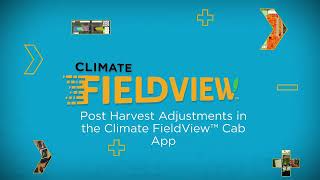 Post Harvest Yield Adjustments in the FieldView™ Cab App [upl. by Leipzig]