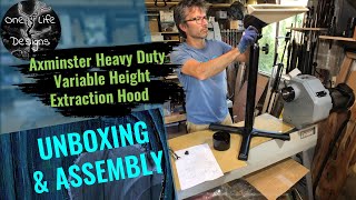 Axminster Heavy Duty Variable Height Extraction Hood  Unboxing amp Assembly [upl. by Cristian]