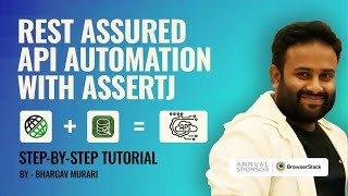 Introduction to RestAssured API Automation with AssertJ Assertions  Bhargav Murari  APITesting [upl. by Anawal]