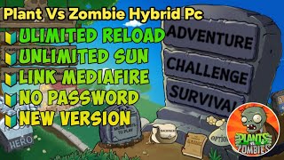 UPDATE‼️PLANT VS ZOMBIE  HYBRID PCANDROID  UNLIMITED SUN amp UNLIMITED RELOAD [upl. by Yllatan]