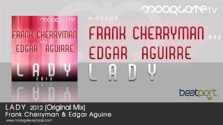 Frank Cherryman amp Edgar Aguirre  Lady 2012 [upl. by Elinor]