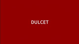 DULCET [upl. by Alexandrina]