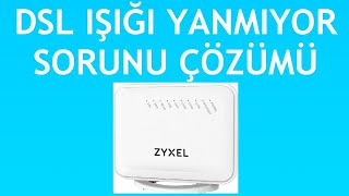 Zyxel Modem Dsl Işığı Yanmıyor Sorunu Çözümü [upl. by Boulanger215]