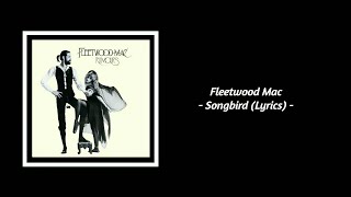 Fleetwood Mac  Songbird Lyrics [upl. by Peisch]