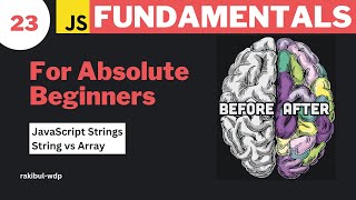 23 Introduction to String  String vs Array  JavaScript Bangla Tutorial [upl. by Oznecniv]