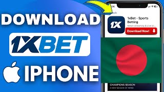 How To Download 1xbet in iPhone Bangladesh  Download 1xbet App In Bangladesh [upl. by Jeromy819]