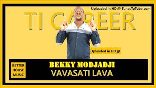 BEKKY MODJADJI VAVASATI LAVA Official Audio [upl. by Sirovat]