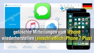 Wie Sie gelöschte Mitteilungen vom iPhone wiederherstellen einschließlich iPhone 7 Plus [upl. by Safir]