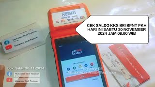 HASIL CEK SALDO KKS BPNT PKH HARI INI EDISI SABTU 30 NOVEMBER 2024 JAM 0900 WIB [upl. by Anoirtac]