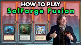 How To Play SolForge Fusion  The Hybrid Deck Game  Learn To Play In Less Than 15 Minutes [upl. by Belicia]