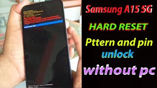 Samsung A15 5G Hard reset and remove pattern lock without pc 100 [upl. by Dona273]