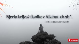 HUTBE Njeriu krijesë fisnike e Allahut xhsh  Hoxhë Hysni Poniku [upl. by Evangelina]