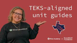 Texas Teachers Heres how to use TEKSaligned unit guides on Khan Academy [upl. by Jenda]