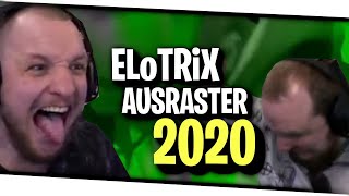 Die GRÖSSTEN ELoTRiX AUSRASTER 2020  ELoTRiX Livestream Highlights [upl. by Lupe]