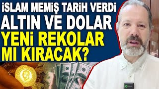 İslam Memiş altın yorumu 2024 Tarih verip uyardı Yeni rekorlar mı geliyor [upl. by Soracco]