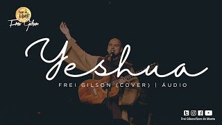 Frei gilson  Yeshua cover [upl. by Nerral]