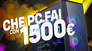 GUARDA CHE PC TI FAI OGGI CON 1500€ [upl. by Emelin]