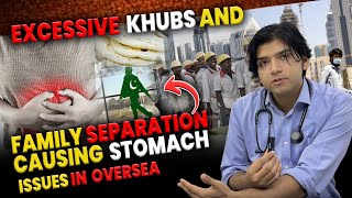 Excessive khubs and family separation causing stomach issues in overseas [upl. by Ariayek]