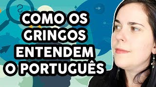 COMO GRINGOS ENTENDEM O SOTAQUE DO BRASIL [upl. by Eiramannod]