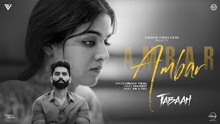 Ambar  Parmish Verma  Wamiqa Gabbi  Sukhan Verma  Tabaah In Theatres Now [upl. by Nosam]